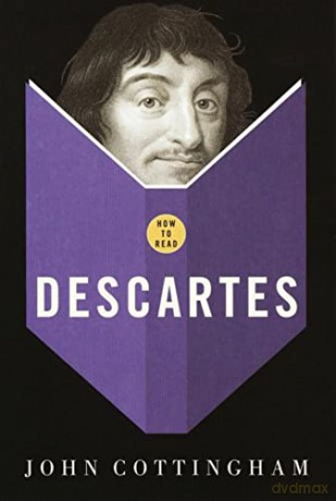 How To Read Descartes - John Cottingham [KSIĄŻKA]