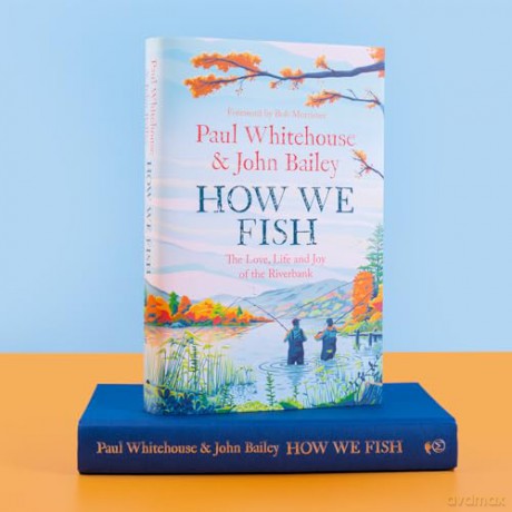 How We Fish - Paul Whitehouse [KSIĄŻKA]