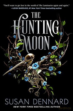Hunting Moon - Susan Dennard [KSIĄŻKA]
