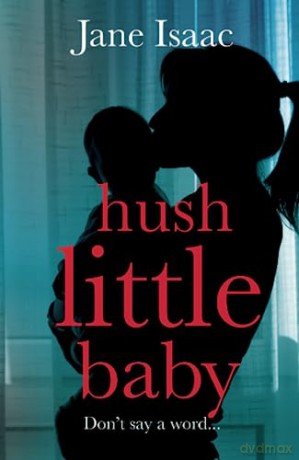 Hush Little Baby - Isaac Jane [KSIĄŻKA]