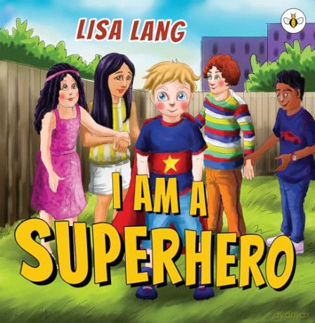 I Am A Superhero - Lisa Lang [KSIĄŻKA]