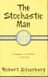 The Stochastic Man - Robert Silverberg [KSIĄŻKA]