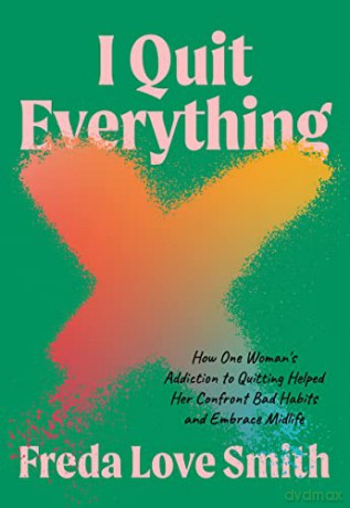 I Quit Everything [KSIĄŻKA]