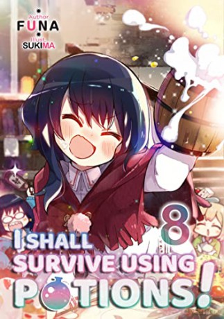 I Shall Survive Using Potions Volume 8 [KSIĄŻKA]