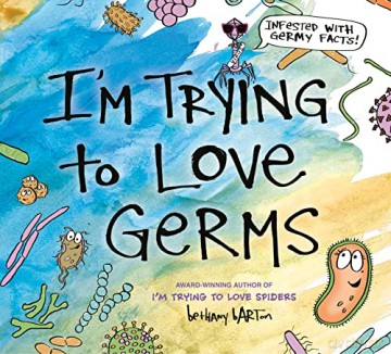 Im Trying To Love Germs - Bethany Barton [KSIĄŻKA]