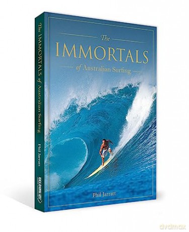 Immortals Of Australian Surfing - Phil Jarrett [KSIĄŻKA]