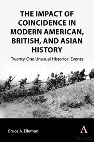 Impact Of Coincidence In Modern American - Bruce A. Elleman [KSIĄŻKA]
