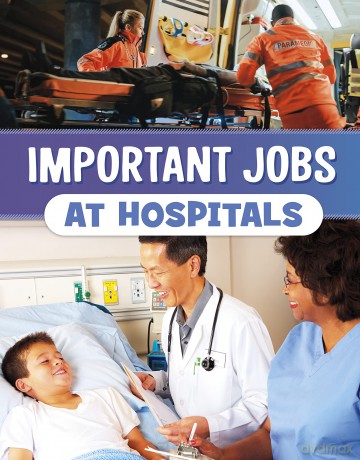 Important Jobs At Hospitals - Mari Bolte [KSIĄŻKA]