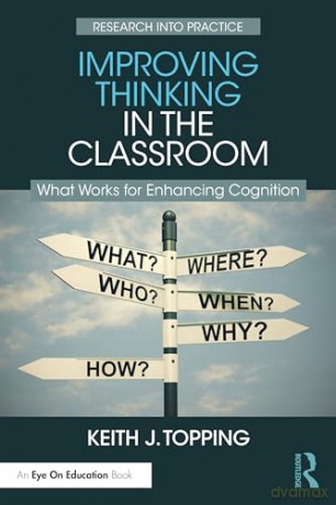Improving Thinking In The Classroom - Keith J. Topping [KSIĄŻKA]