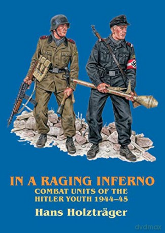 In A Raging Inferno - H Holztrager [KSIĄŻKA]