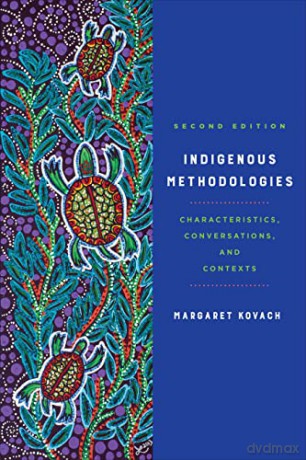 Indigenous Methodologies - Margaret Kovach [KSIĄŻKA]
