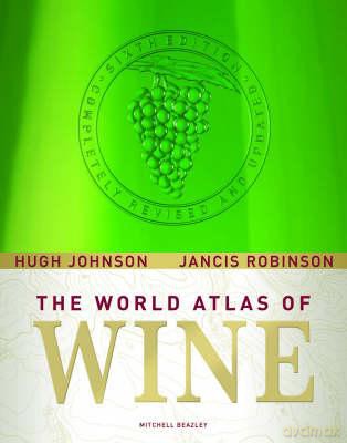 The World Atlas of Wine - Hugh Johnson [KSIĄŻKA]