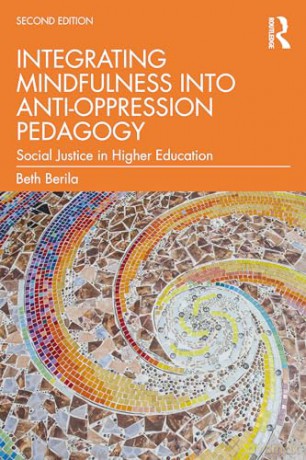 Integrating Mindfulness Into Antioppress - Beth Berila [KSIĄŻKA]