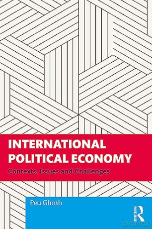 International Political Economy - Peu Ghosh [KSIĄŻKA]