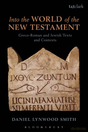 Into The World Of The New Testament - D Lynwood Smith [KSIĄŻKA]