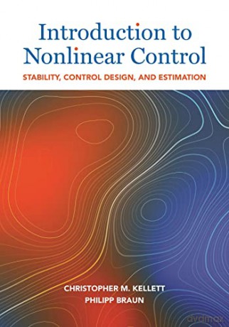 Introduction To Nonlinear Control - Christopher Kellett [KSIĄŻKA]