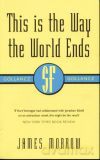 This is the way the world ends - James Morrow [KSIĄŻKA]