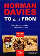 TO and FROM. Modern Poland: a journey through postal history. Volume I-II - Norman Davies [KSIĄŻKA]