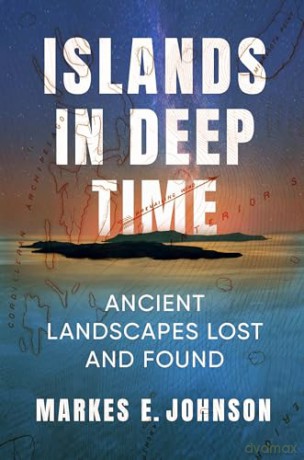 Islands In Deep Time - Markes E. Johnson [KSIĄŻKA]