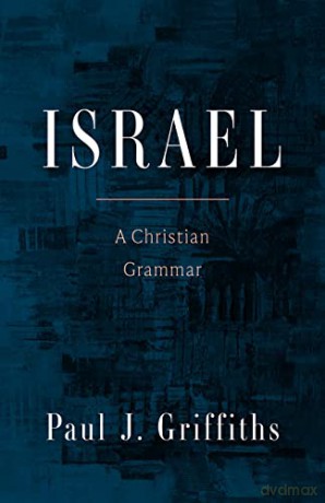 Israel - Paul J Griffiths [KSIĄŻKA]