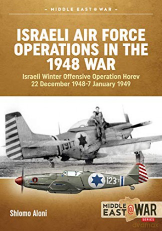 Israeli Air Force Operations In The 1948 - S Aloni [KSIĄŻKA]