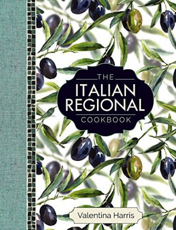 Italian Regional Cookbook - Valentina Harris [KSIĄŻKA]
