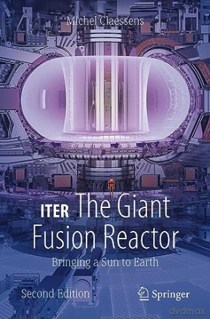 Iter The Giant Fusion Reactor - Michel Claessens [KSIĄŻKA]