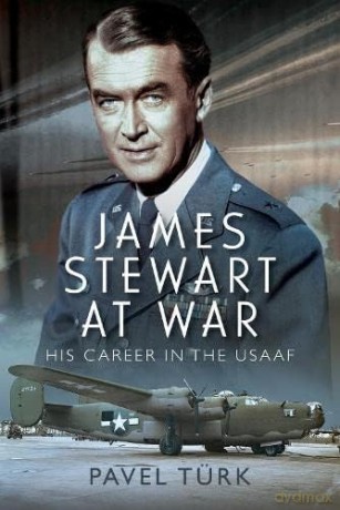 James Stewart At War - Pavel T Rk [KSIĄŻKA]