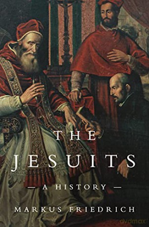 Jesuits - Markus Friedrich [KSIĄŻKA]