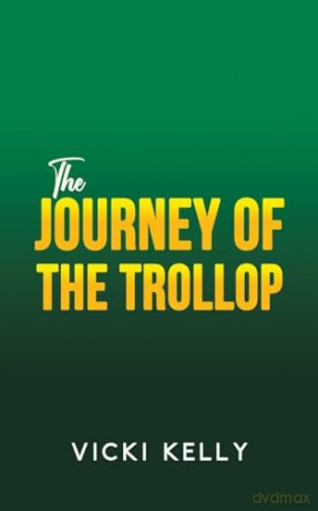 Journey Of The Trollop - Vicki Kelly [KSIĄŻKA]