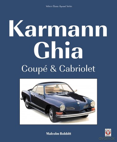 Karmann Ghia Coupe Cabriolet - Malcolm Bobbitt [KSIĄŻKA]