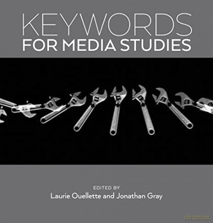 Keywords For Media Studies - Laurie Ouellette [KSIĄŻKA]