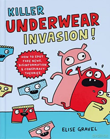 Killer Underwear Invasion - Elise Gravel [KSIĄŻKA]