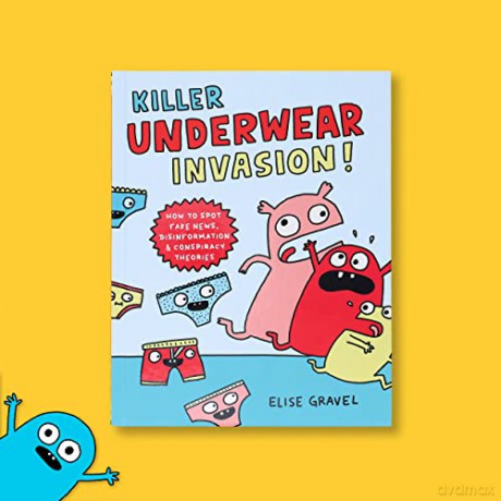 Killer Underwear Invasion - Elise Gravel [KSIĄŻKA]