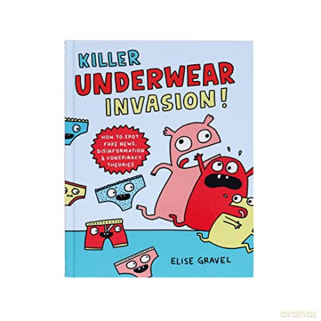 Killer Underwear Invasion - Elise Gravel [KSIĄŻKA]