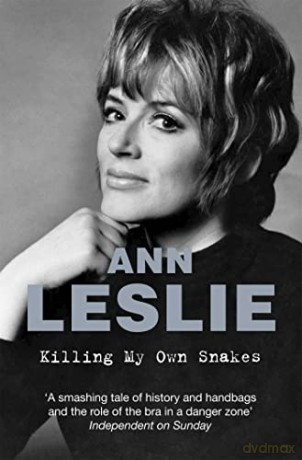 Killing My Own Snakes - Leslie Ann [KSIĄŻKA]