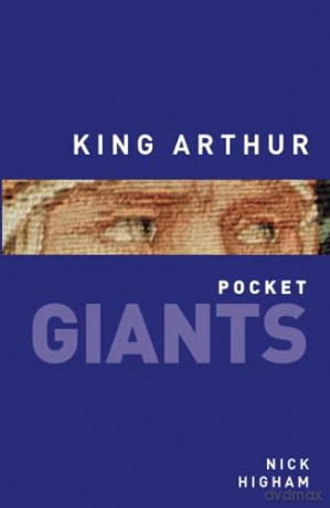 King Arthur - Nick Higham [KSIĄŻKA]