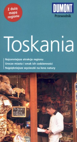 Toskania. Przewodnik DuMont z mapą - Christoph Hennig [KSIĄŻKA]