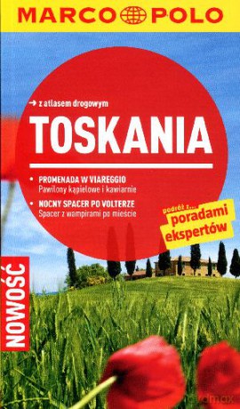 Toskania. Przewodnik Marco Polo z atlasem drogowym - Christiane Buld Campetti [KSIĄŻKA]