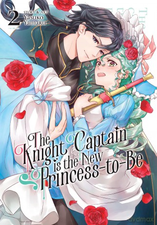 Knight Captain Is The New Princesstobe V - Yasuko Yamaru [KOMIKS]