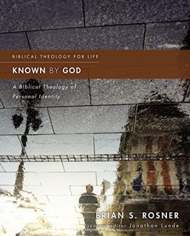 Known By God - Brian Rosner [KSIĄŻKA]