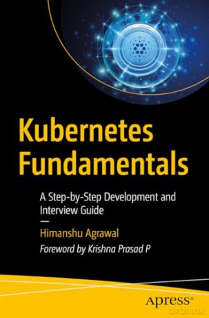 Kubernetes Fundamentals - Himanshu Agrawal [KSIĄŻKA]
