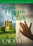 Laced - Carol Higgins Clark [KSIĄŻKA]