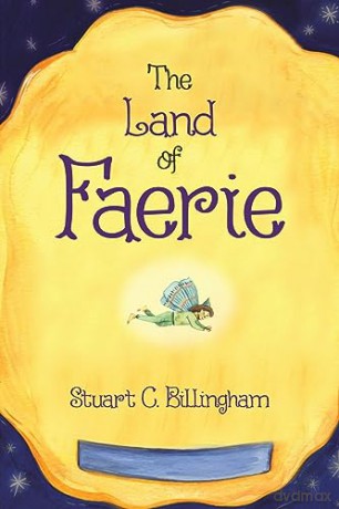 Land Of Faerie - Stuart C Billingham [KSIĄŻKA]