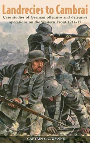 Landrecies To Cambrai - Gc Wynne [KSIĄŻKA]