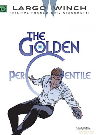 Largo Winch Vol 20 The Golden Percentile - Eric Giacometti [KSIĄŻKA]
