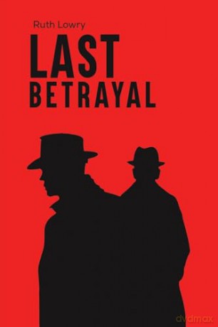 Last Betrayal - Ruth Lowry [KSIĄŻKA]