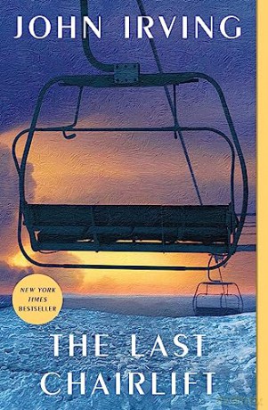 Last Chairlift - John Irving [KSIĄŻKA]