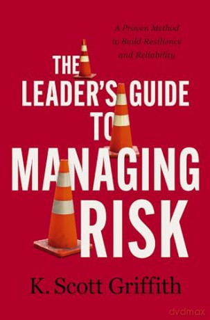 Leaders Guide To Managing Hb - Griffith K Scott [KSIĄŻKA]