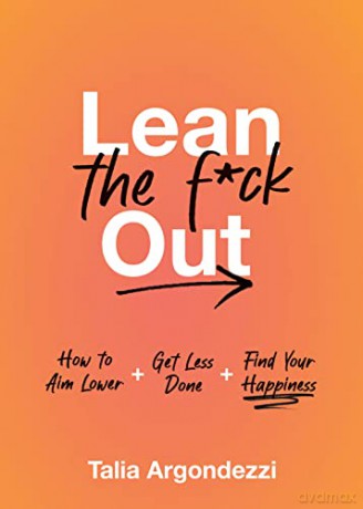Lean The Fck Out - Talia Argondezzi [KSIĄŻKA]